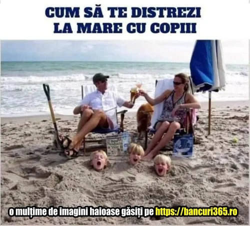 bancuri cum sa te distrezi cu copii la mare