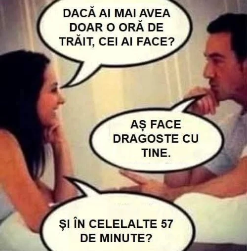 ce ar face un barbat daca ar mai avea o ora de trait