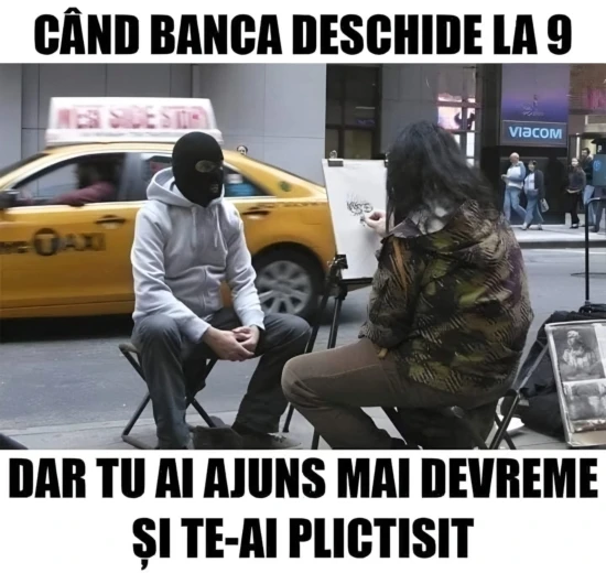 ce face un hot plictisit cand ajunge prea devreme la banca