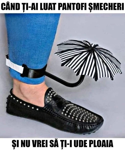 ce faci cand ai pantofi smecheri si ploua afara