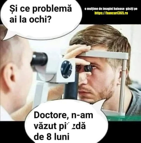 ce problema la ochi are un barbat bancuri tari