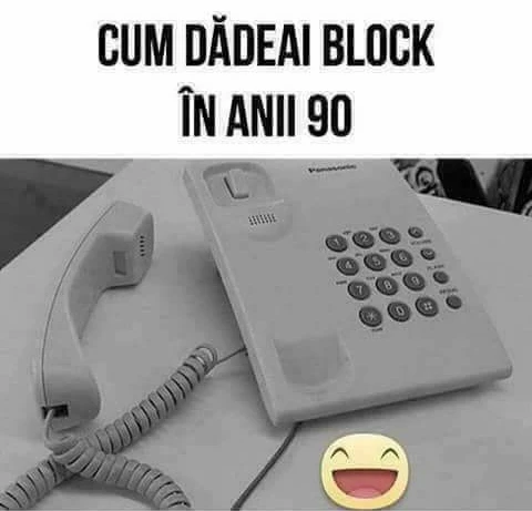 cum se dadea block in anii 90 gluma tare