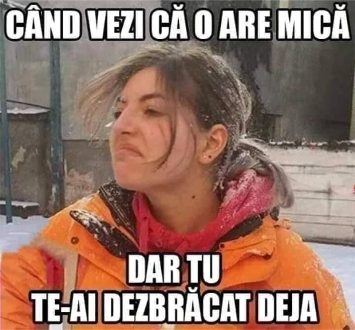 de ce poate fi dezamagita o femeie bancuri