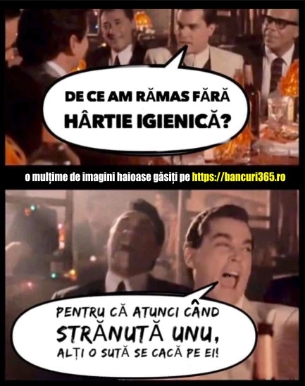 de ce se termina hartia igienica bancuri 365