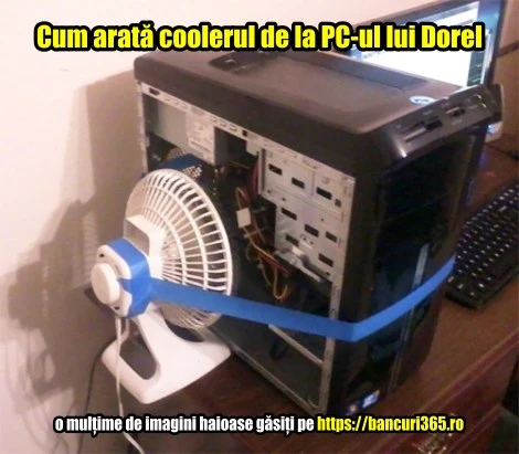 dorel si a montat cooler la PC