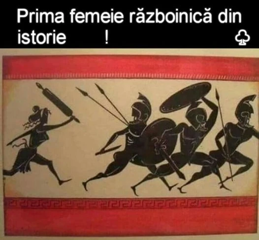 prima femeie razboinica din lume bancuri